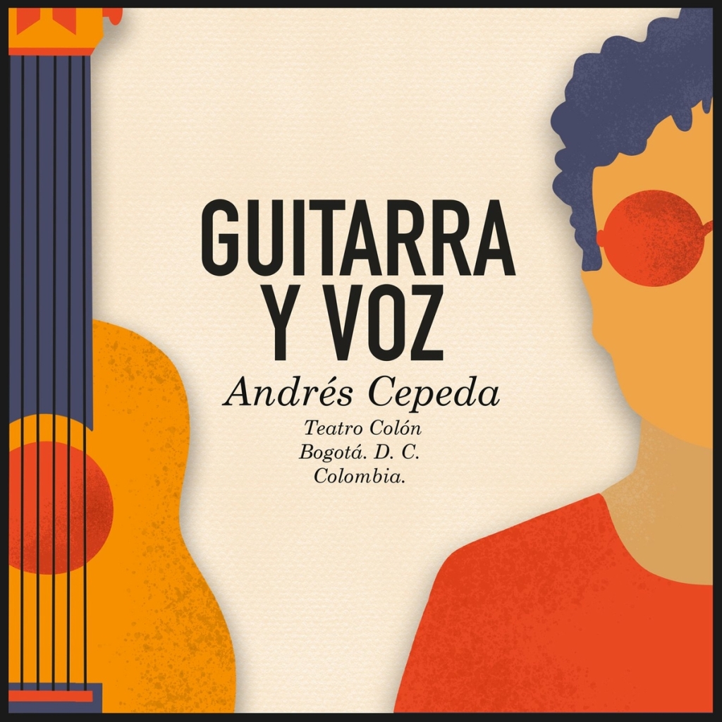 Andrés Cepeda – Guitarra y Voz (Live: Desde el Teatro Colón de Bogotá)